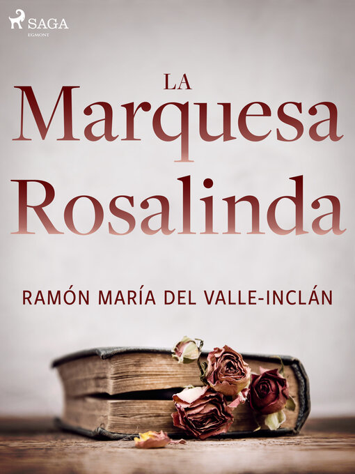 Title details for La marquesa Rosalinda by Ramón María del Valle-Inclán - Available